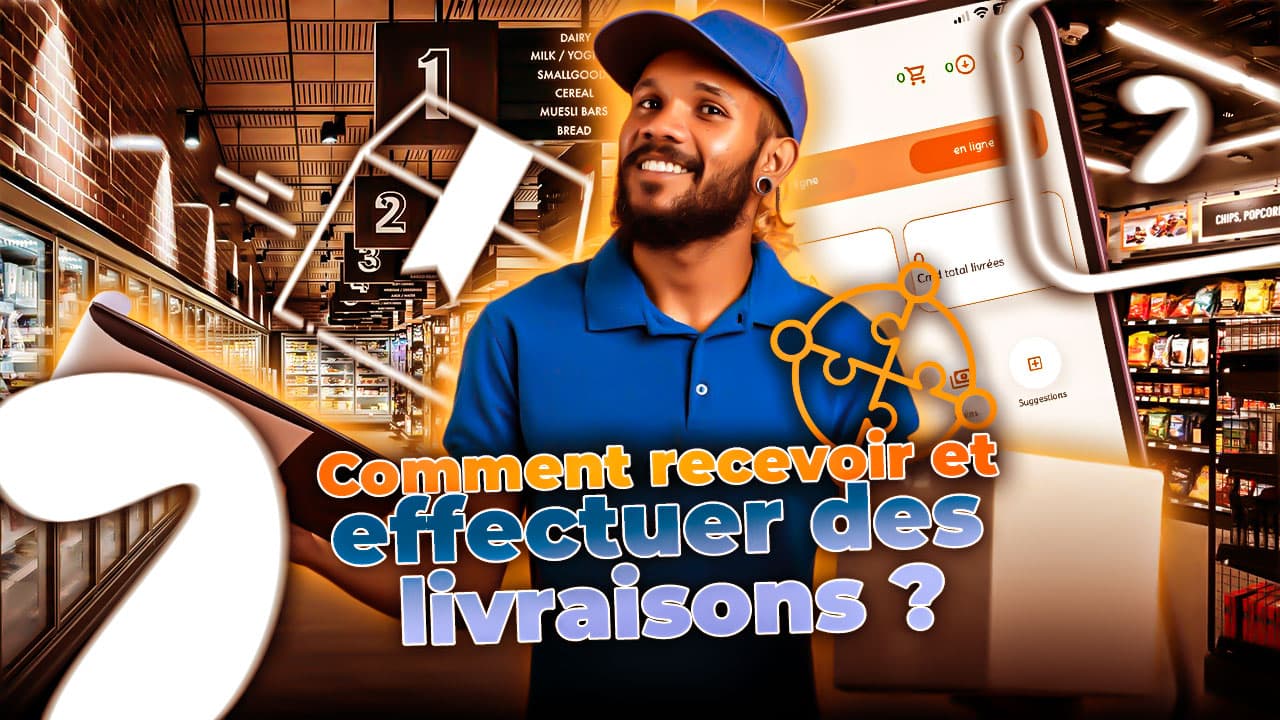 Comment recevoir et effectuer des livraisons ?